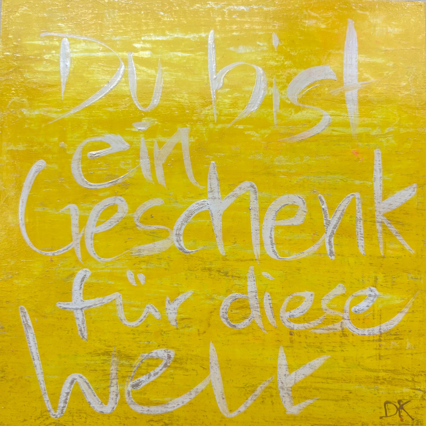 Kultkisten_Du_bist_ein_Geschenk_für_diese_Welt_DKultART_DanjaKulterer_Kunst_kaufen_online_Geschenke_Kunstkarten
